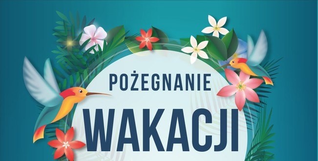 Pożegnanie wakacji w Gminie Kluczbork – 28-29. sierpnia 2021