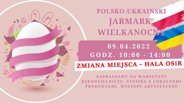 Polsko-Ukraiński Jarmark Wielkanocny - 9 kwietnia na rynku.