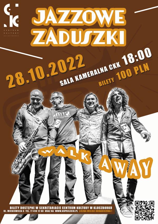 Zaduszki Jazzowez WALK AWAY