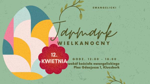 ZAPRASZAMY NA JARMARK WIELKANOCNY W KLUCZBORKU - 12 kwietnia