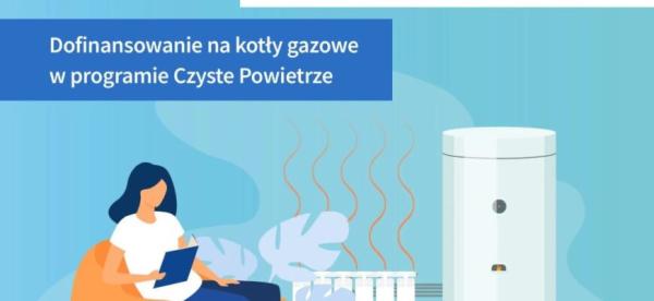 Ruszył nabór na dotacje do kotłów gazowych w programie Czyste Powietrze